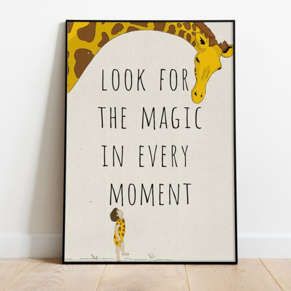 Poster quotes-Look for the magic in every moment