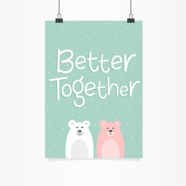 פוסטר לחדר ילדים – Better Together